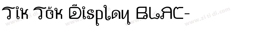 Tik Tok Display BLAC字体转换